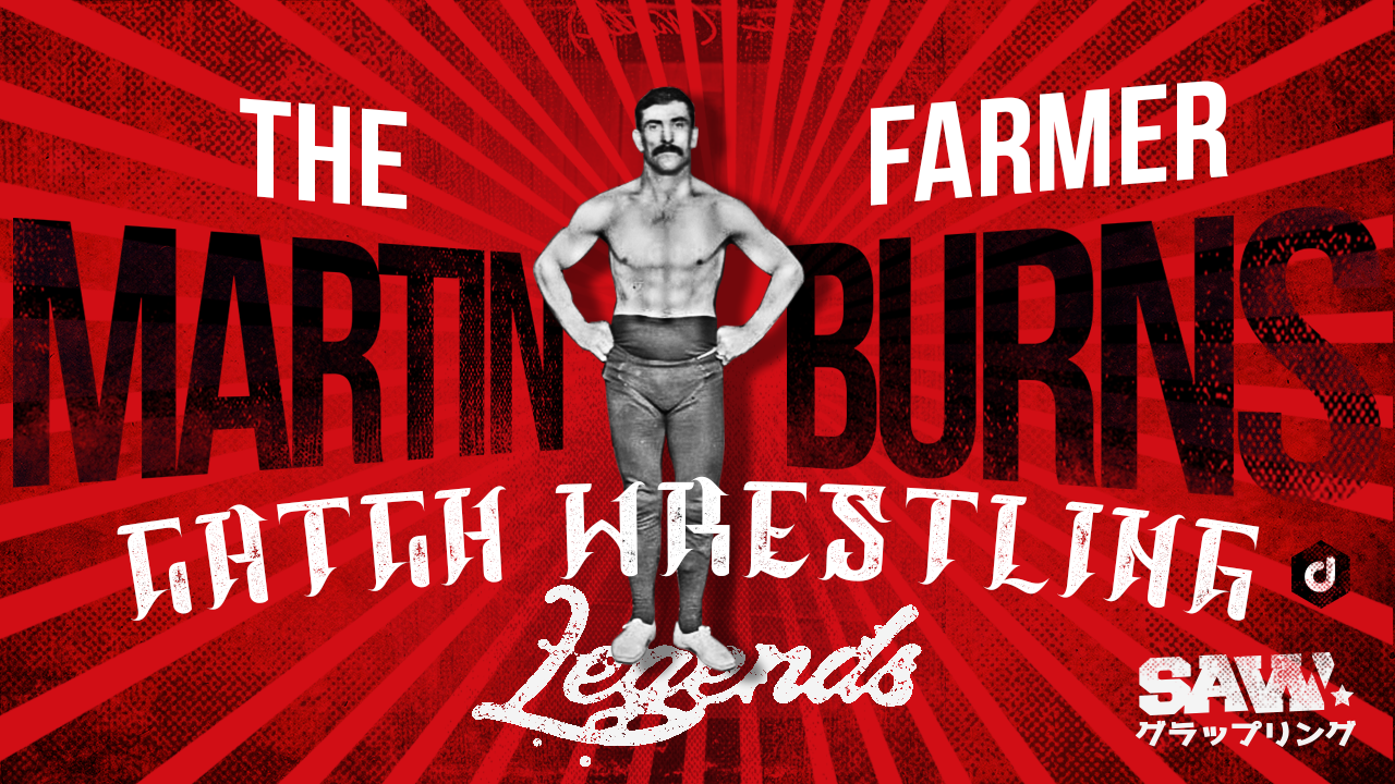 Farmer Burns - Catch Wrestling Legends